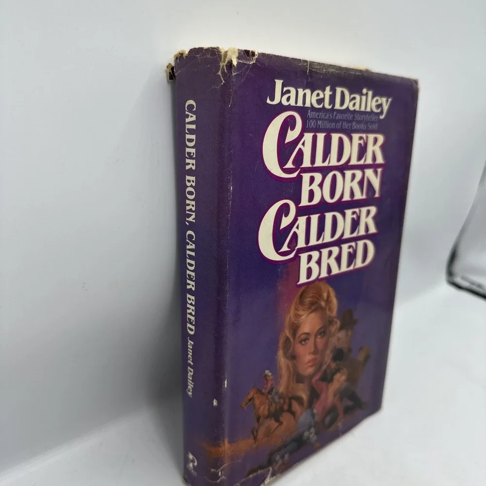 Calder Born Calder Bred By Janet Dailey Book Club Edition 1983 HCDJ